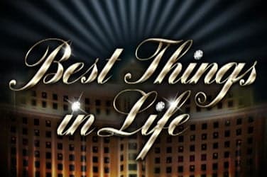 Best Things In Life Slot Game By iSoftBet