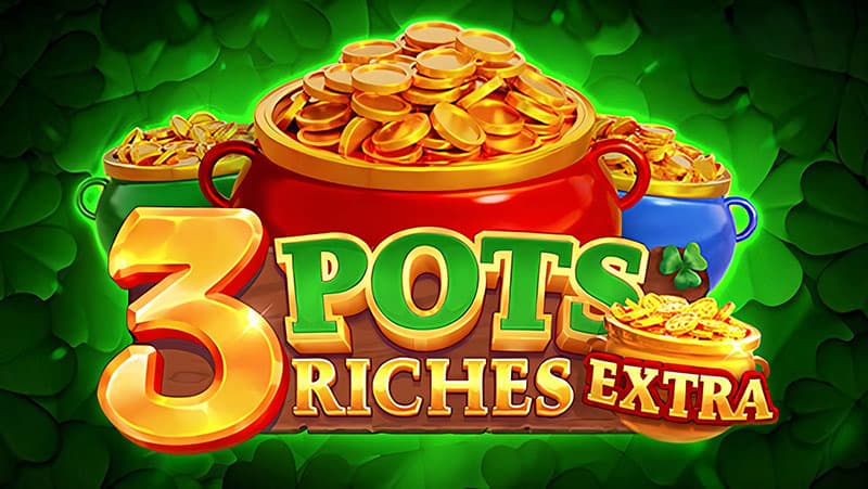 3 Pots Riches Extra: Hold and Win 💰 Slot machine - Deluxe Casino Bonus